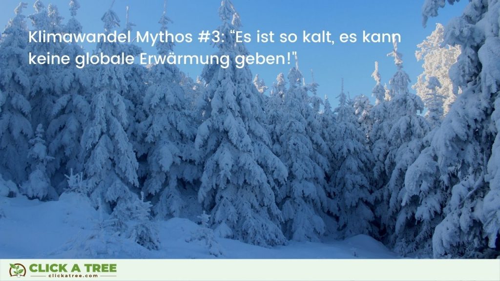 Klimawandel Mythos #3: “Es ist so kalt, es kann keine globale Erwärmung geben!"