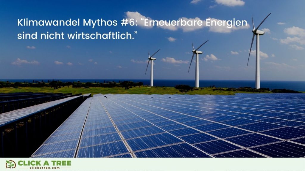 Klimawandel Mythos #6: “Erneuerbare Energien sind nicht wirtschaftlich.”