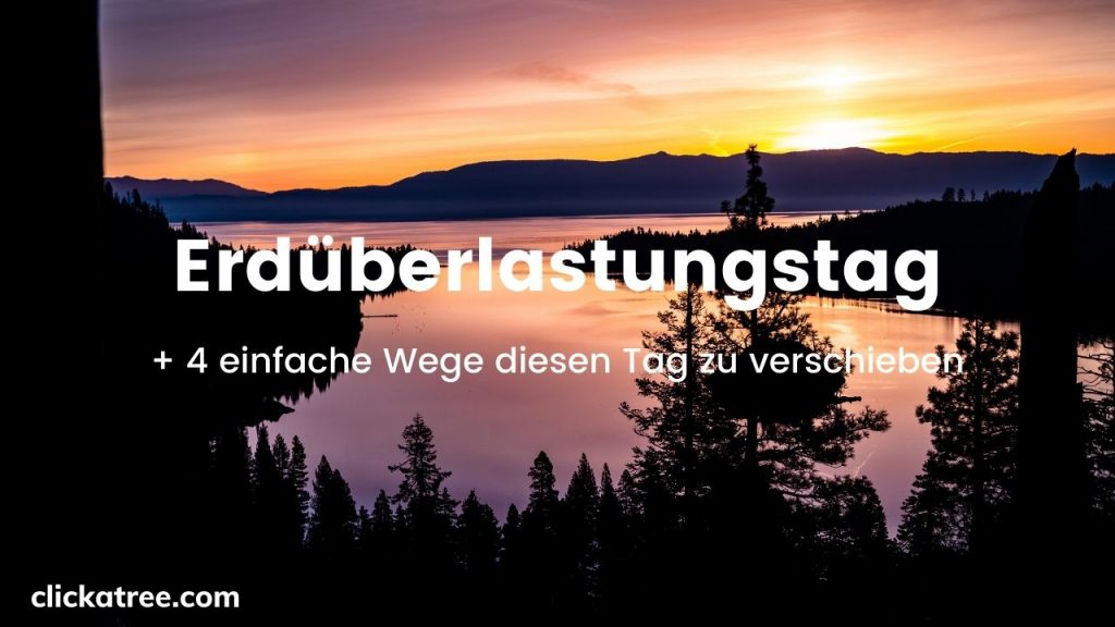 Erdüberlastungstag - 4 Wege wie wir den Tag verschieben können