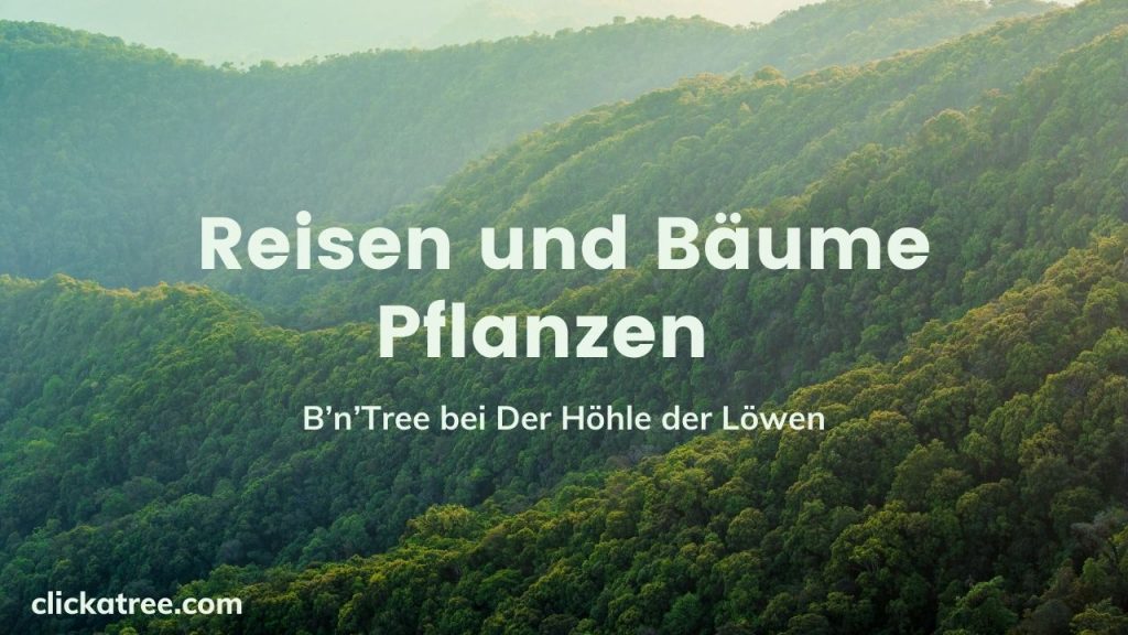 Reisen und Baume pflanzen mit BnTree1