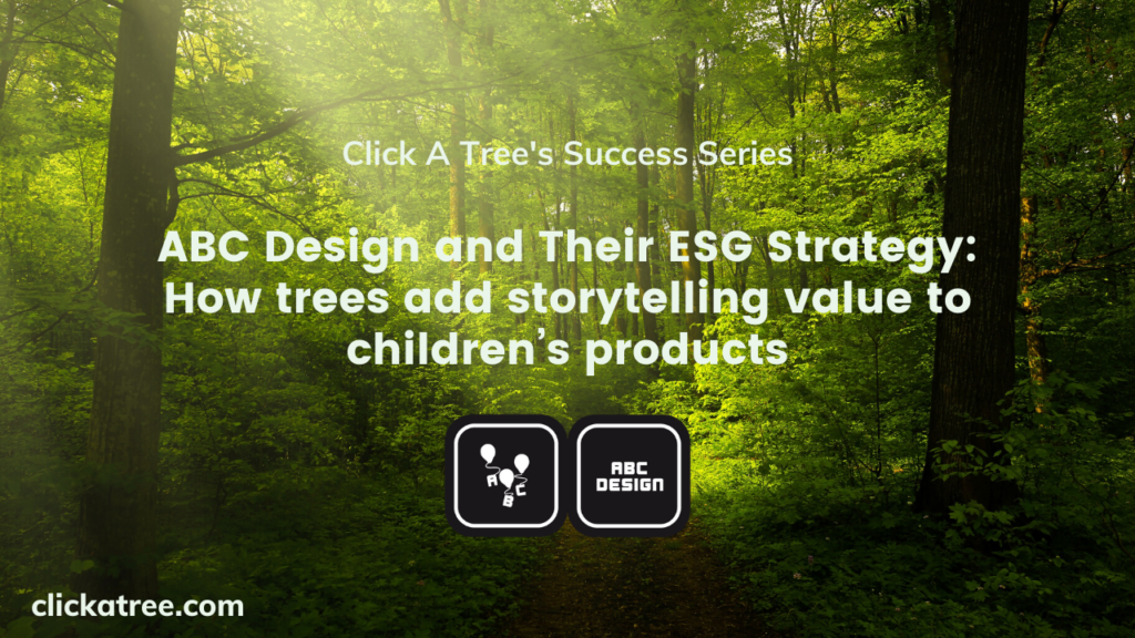 ABC Design and Their ESG Strategy: How trees add storytelling value to children’s products